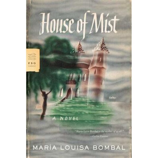 House of Mist, Maria Luisa Bombal (Author)