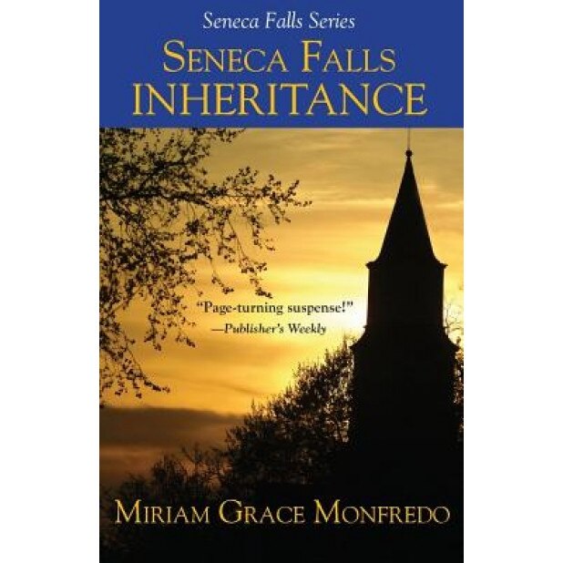 Seneca Falls Inheritance, Miriam Grace Monfredo (Author)