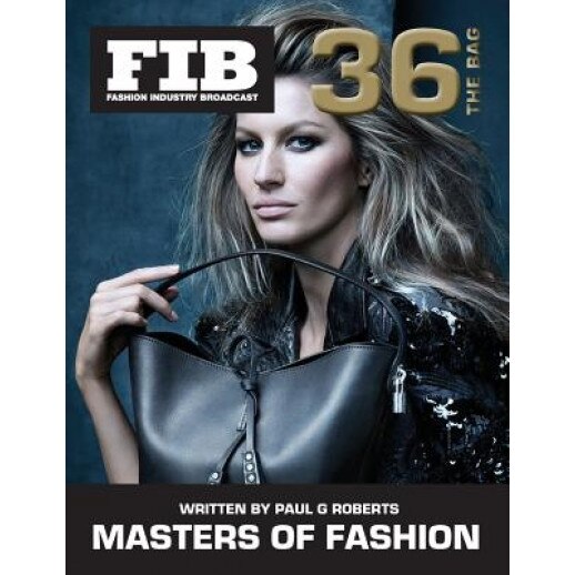 Masters of Fashion Vol 36 the Bag: The Legend of the Designer Handbag, Paul G. Roberts (Author)