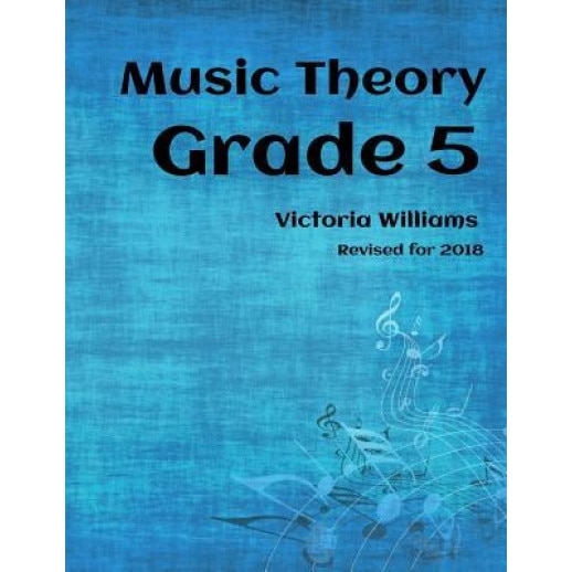 Grade Five Music Theory: For Abrsm Candidates, Victoria Williams (Author)
