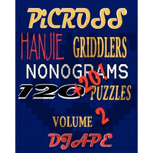 Picross, Hanjie, Griddlers, Nonograms, Dj Ape (Author)