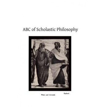 ABC of Scholastic Philosophy, A. C. Cotter Sj (Author) ABC of Scholastic Philosophy, A. C. Cotter Sj (Author)