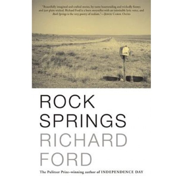 Rock Springs: Stories, Richard Ford