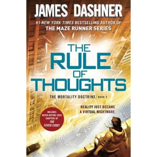 The Rule of Thoughts (Mortality Doctrine, Book Two), James Dashner (Author)