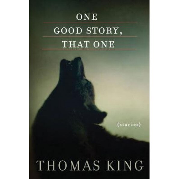 One Good Story, That One, Thomas King (Author)