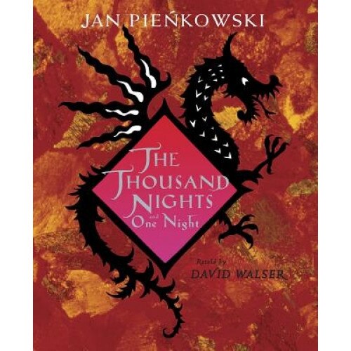 The Thousand Nights and One Night, David Walser (Retold by)