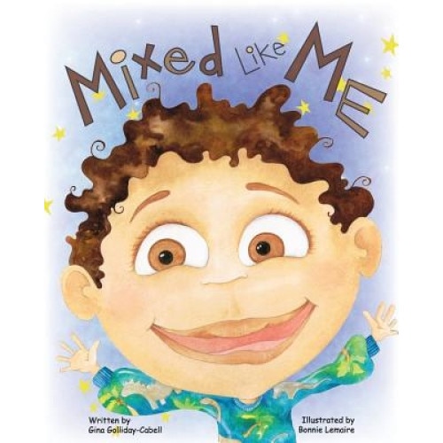 Mixed Like Me, Gina Golliday-Cabell (Author)