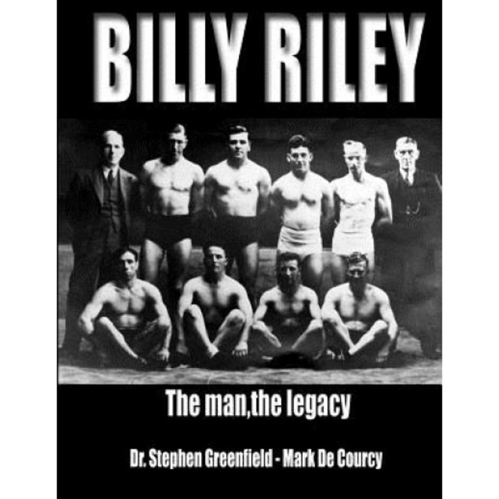 Billy Riley - The Man, the Legacy, Dr Stephen Greenfield (Author)
