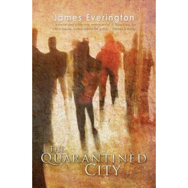 The Quarantined City, James Everington (Author)