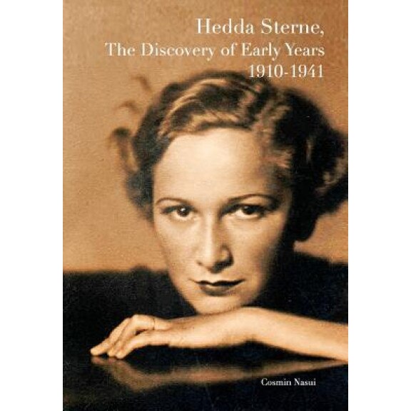 Hedda Sterne, the Discovery of Early Years 1910-1941, Cosmin Nasui (Author)
