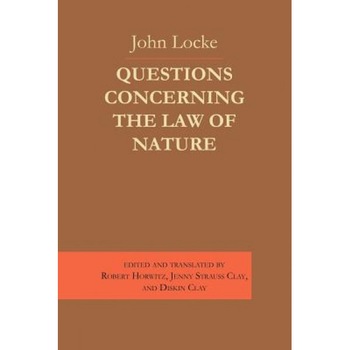Questions Concerning the Law of Nature, John Locke (Author) Questions Concerning the Law of Nature, John Locke (Author)