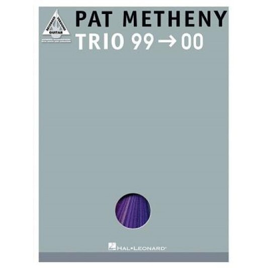 Pat Metheny - Trio 99-00, Pat Metheny