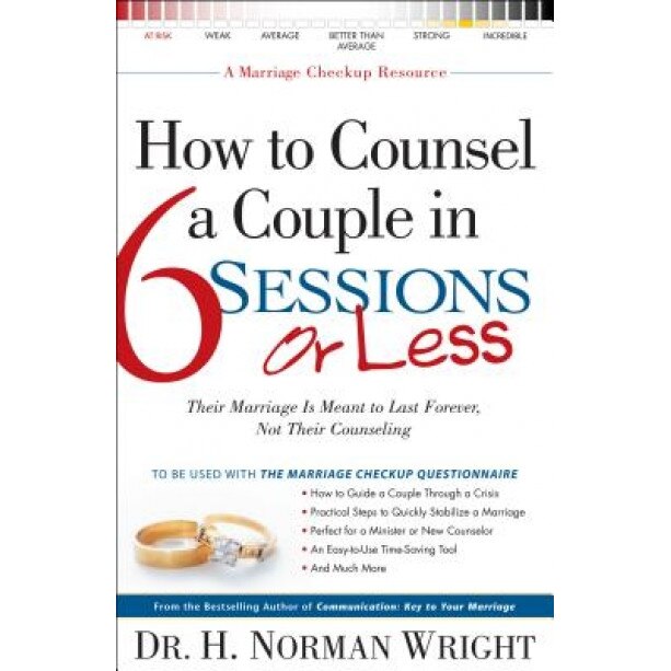 How to Counsel a Couple in 6 Sessions or Less, H. Norman Wright (Author)