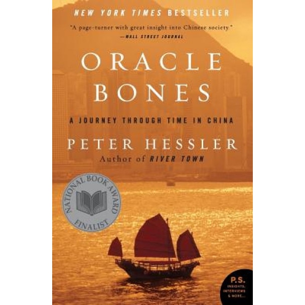 Oracle Bones: A Journey Through Time in China, Peter Hessler