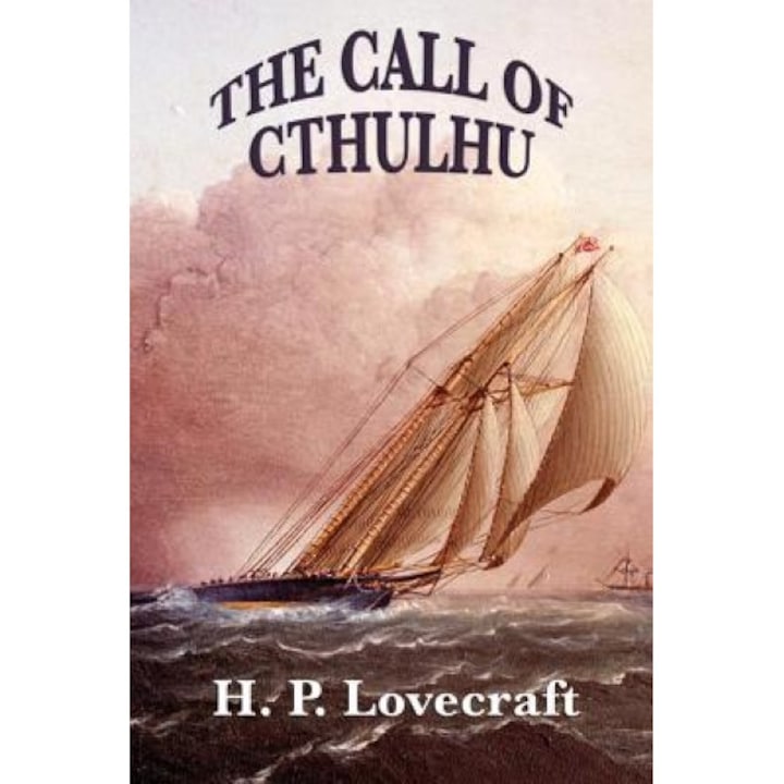 The Call of Cthulhu, H. P. Lovecraft (Author)