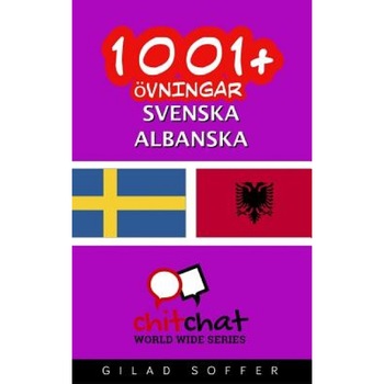 1001+ Ovningar Svenska - Albanska, Gilad Soffer (Author) 1001+ Ovningar Svenska - Albanska, Gilad Soffer (Author)