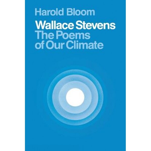 Wallace Stevens: The Poems of Our Climate, William Golding (Author)
