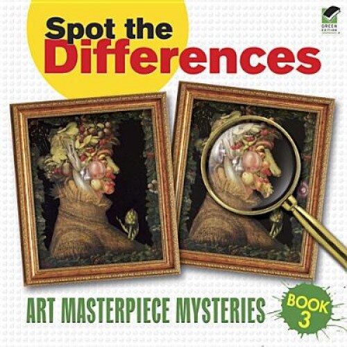 Spot the Differences Book 3: Art Masterpiece Mysteries, Dover (Author)