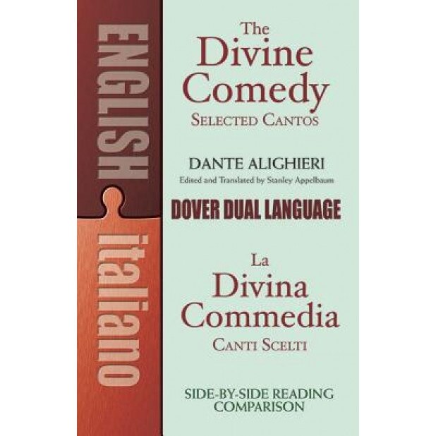 The Divine Comedy Selected Cantos: A Dual-Language Book, Dante Alighieri (Author)