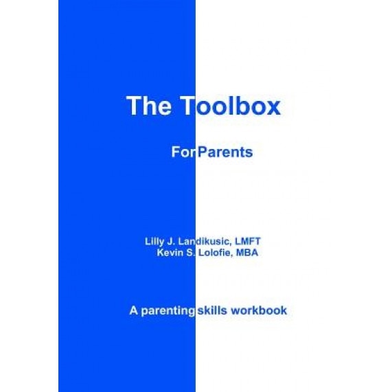 The Toolbox for Parents, Kevin S. Lolofie (Author)
