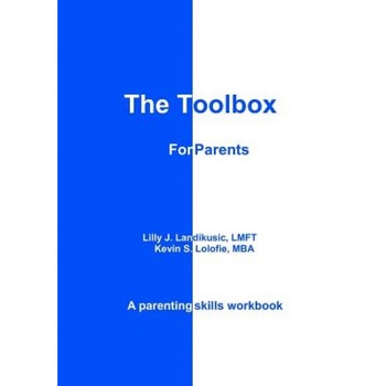 The Toolbox for Parents, Kevin S. Lolofie (Author) The Toolbox for Parents, Kevin S. Lolofie (Author)