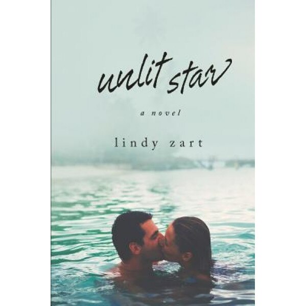 Unlit Star, Lindy Zart (Author)