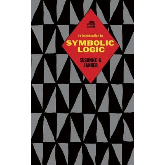 An Introduction to Symbolic Logic, Susanne K. Langer (Author)