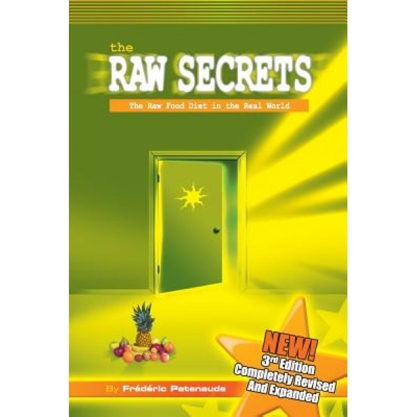 The Raw Secrets, Frederic Patenaude (Author)