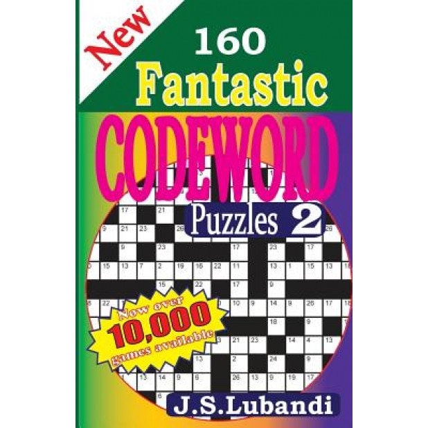 New 160 Fantastic Codeword Puzzles, J. S. Lubandi (Author)