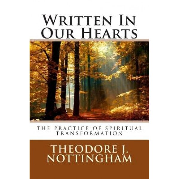Written in Our Hearts, Theodore J. Nottingham (Author)