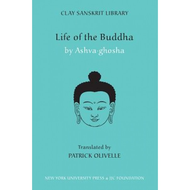Life of the Buddha, Asvaghosa