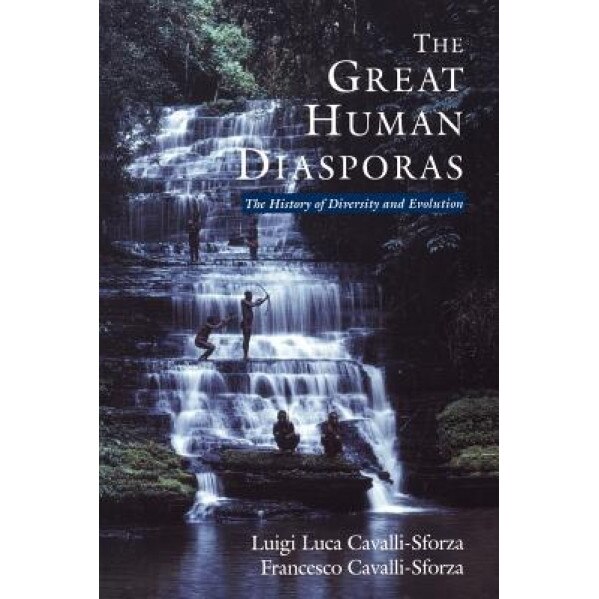 The Great Human Diasporas: The History of Diversity and Evolution, Luigi Luca Cavalli-Sforza (Author)