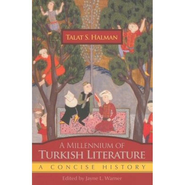A Millennium of Turkish History: A Concise History, Talat S. Halman