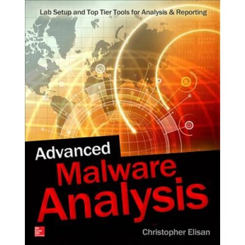 Advanced Malware Analysis, Christopher Elisan (Author)