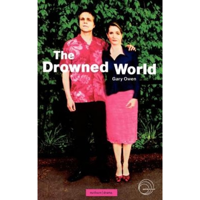 The Drowned World, Gary Owen (Author)