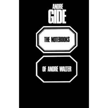 The Notebooks of Andre Walter, Andre Gide (Author) The Notebooks of Andre Walter, Andre Gide (Author)