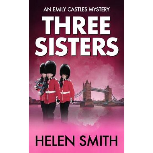 Three Sisters, Helen Smith (Author)