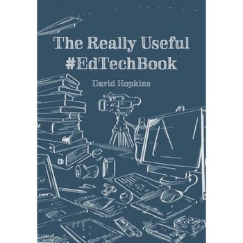The Really Useful #Edtechbook, David Hopkins (Author) The Really Useful #Edtechbook, David Hopkins (Author)