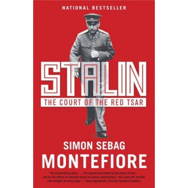 Stalin: The Court of the Red Tsar, Simon Sebag Montefiore