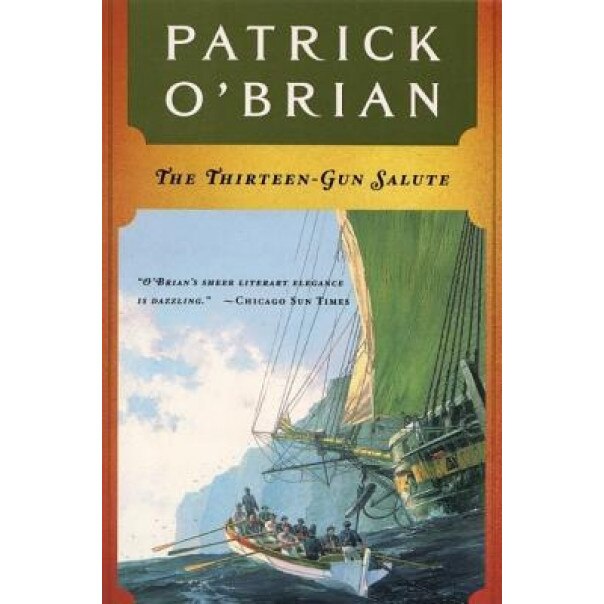 The Thirteen Gun Salute, Patrick O'Brian