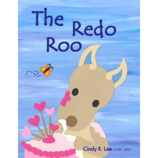 The Redo Roo, Cindy R. Lee (Author)
