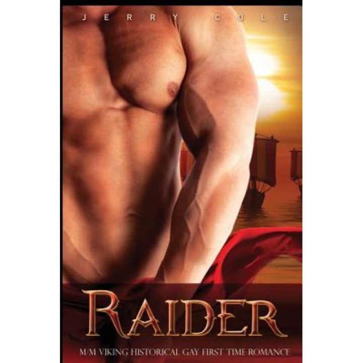 Raider: M/M Viking Historical Gay First Time Romance, Jerry Cole (Author)