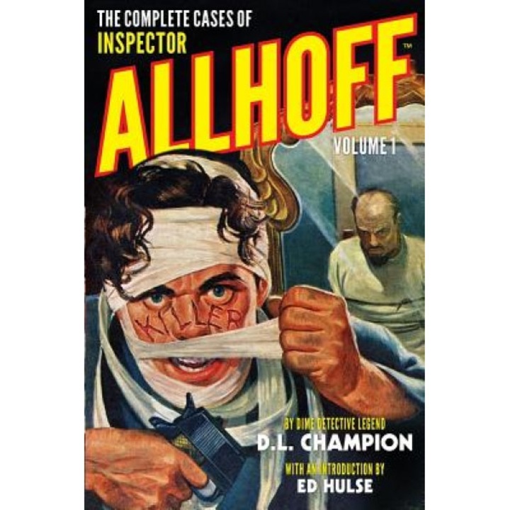 The Complete Cases of Inspector Allhoff, Volume 1, D. L. Champion (Author)