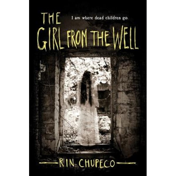 The Girl from the Well, Rin Chupeco (Author)
