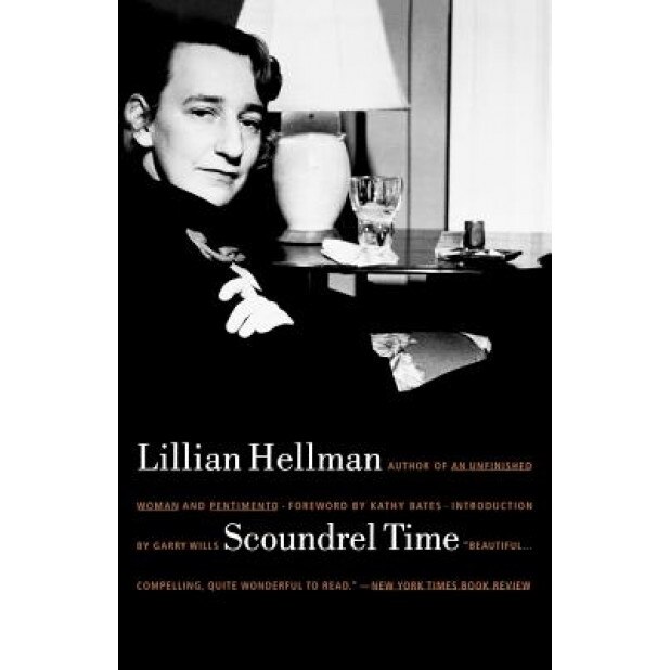Scoundrel Time, Lillian Hellman (Author)