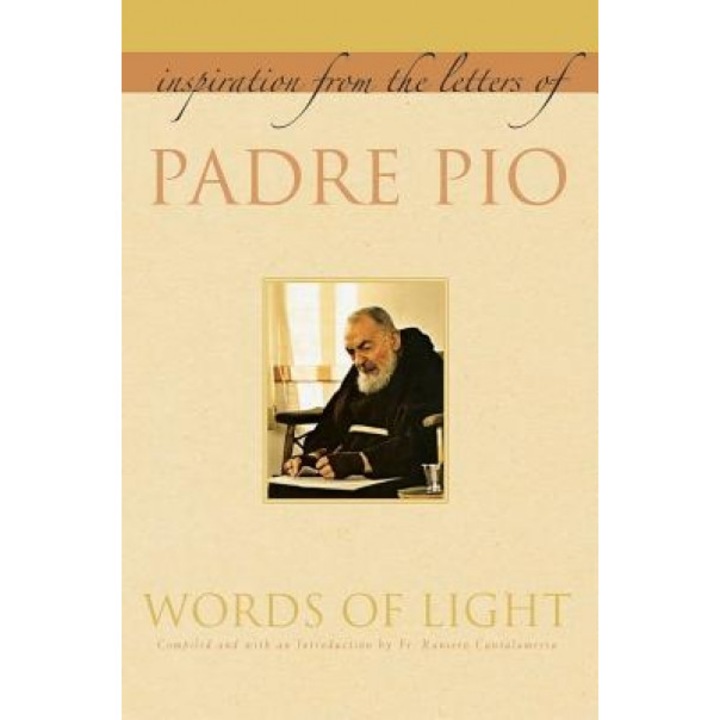 Words of Light: Inspiration from the Letters of Padre Pio, Padre Pio