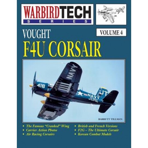Vought F4u Corsair- Warbirdtech Vol. 4, Barrett Tillman (Author)