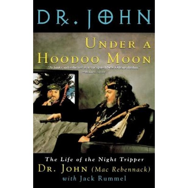 Under a Hoodoo Moon, Mac Rebennack, John Mac Rebennack