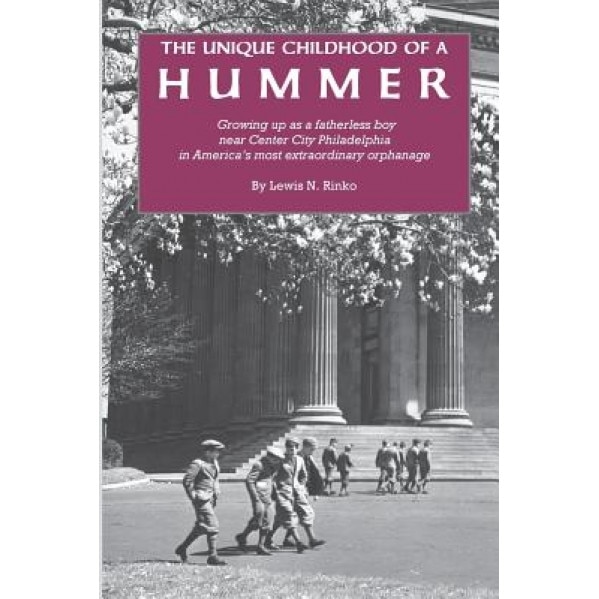 The Unique Childhood of a Hummer, Lewis N. Rinko (Author)