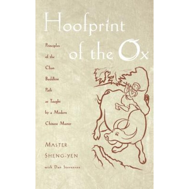 Hoofprint of the Ox, Master Sheng-Yen (Author)